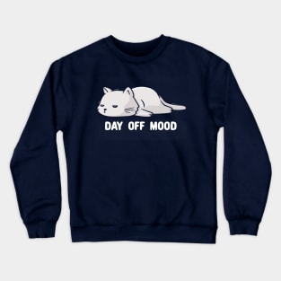 Day Off Mood Cute Lazy Cat Gift Crewneck Sweatshirt